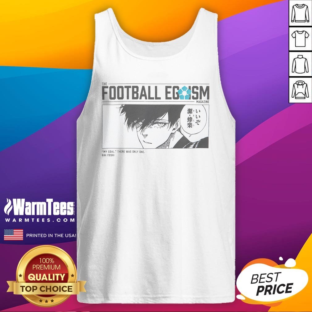 Pretty The Football Egoism Magazine My Goal There Was Only One Rin Itoshi Shirt - Image 5