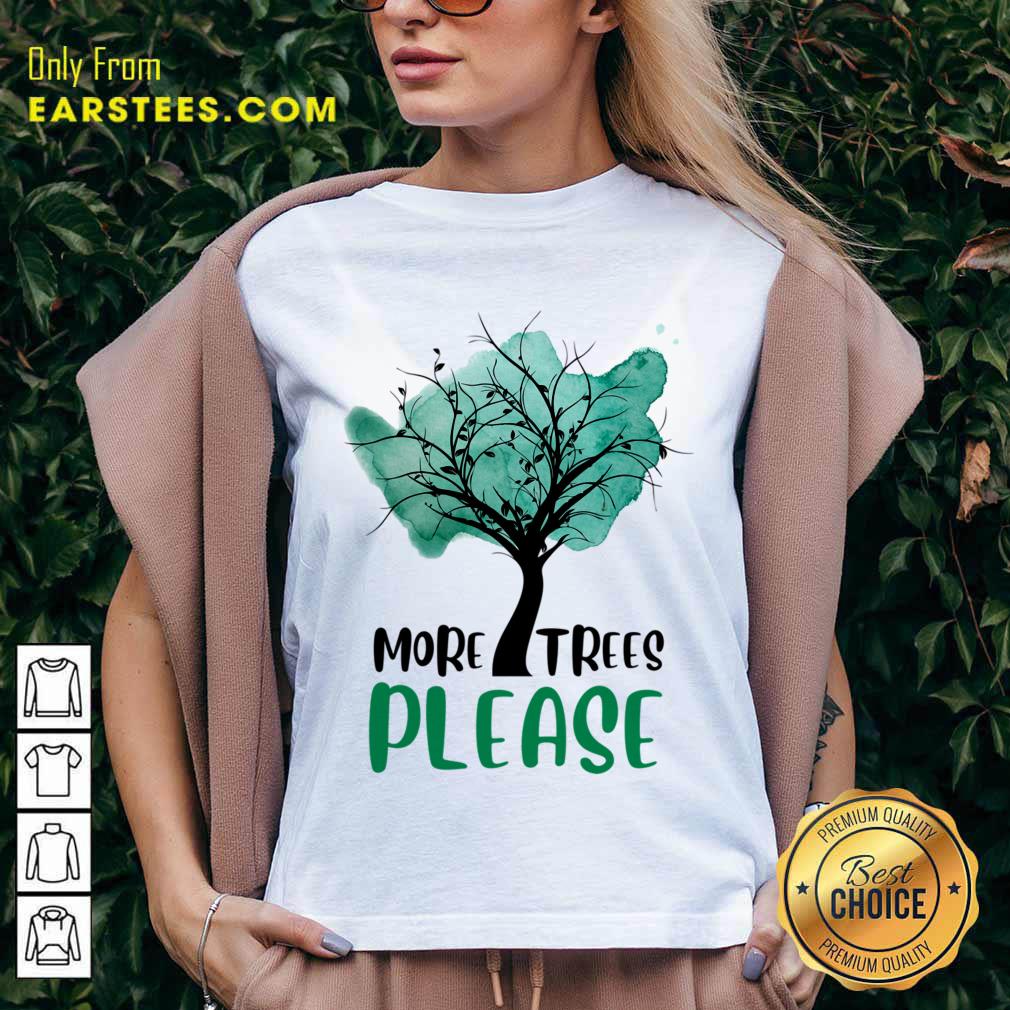 More Trees Please Shirt - Image 2