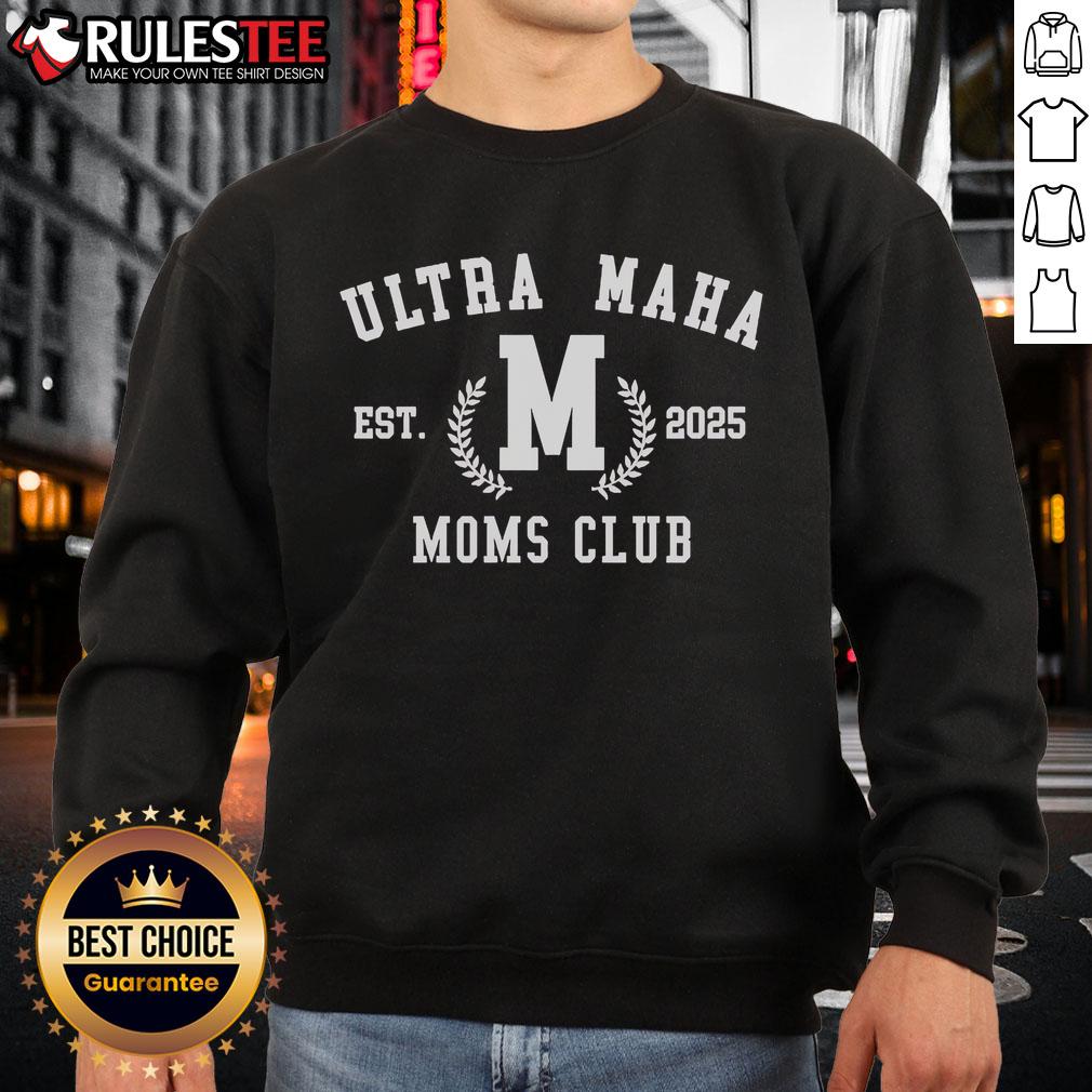 Nice Ultra Maha Moms Club Est 2025 T-Shirt - Image 5