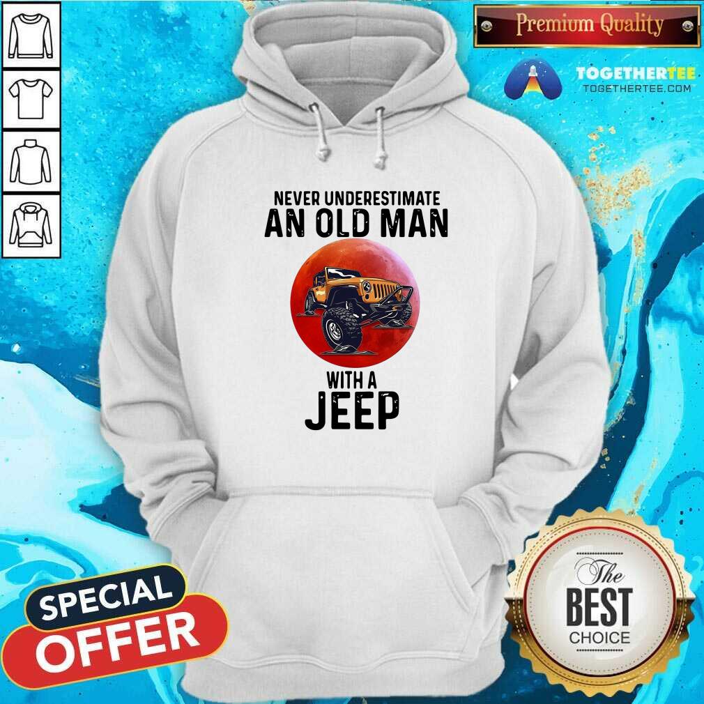 Perfect Never Underestimate An Old Man With A Jeep Shirt - Image 5