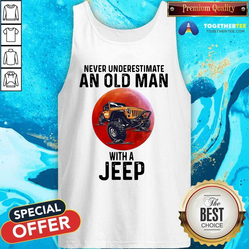 Perfect Never Underestimate An Old Man With A Jeep Shirt - Image 3