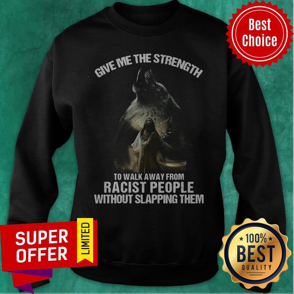 Wolf Girl Yoga Give Me The Strength To Walk Away From Racist People Without Slapping Them Shirt - Image 3
