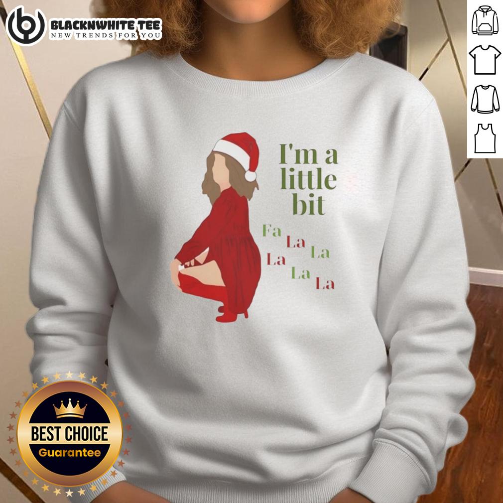 Funny I'm A Little Bit Fa La Christmas Shirt - Image 5