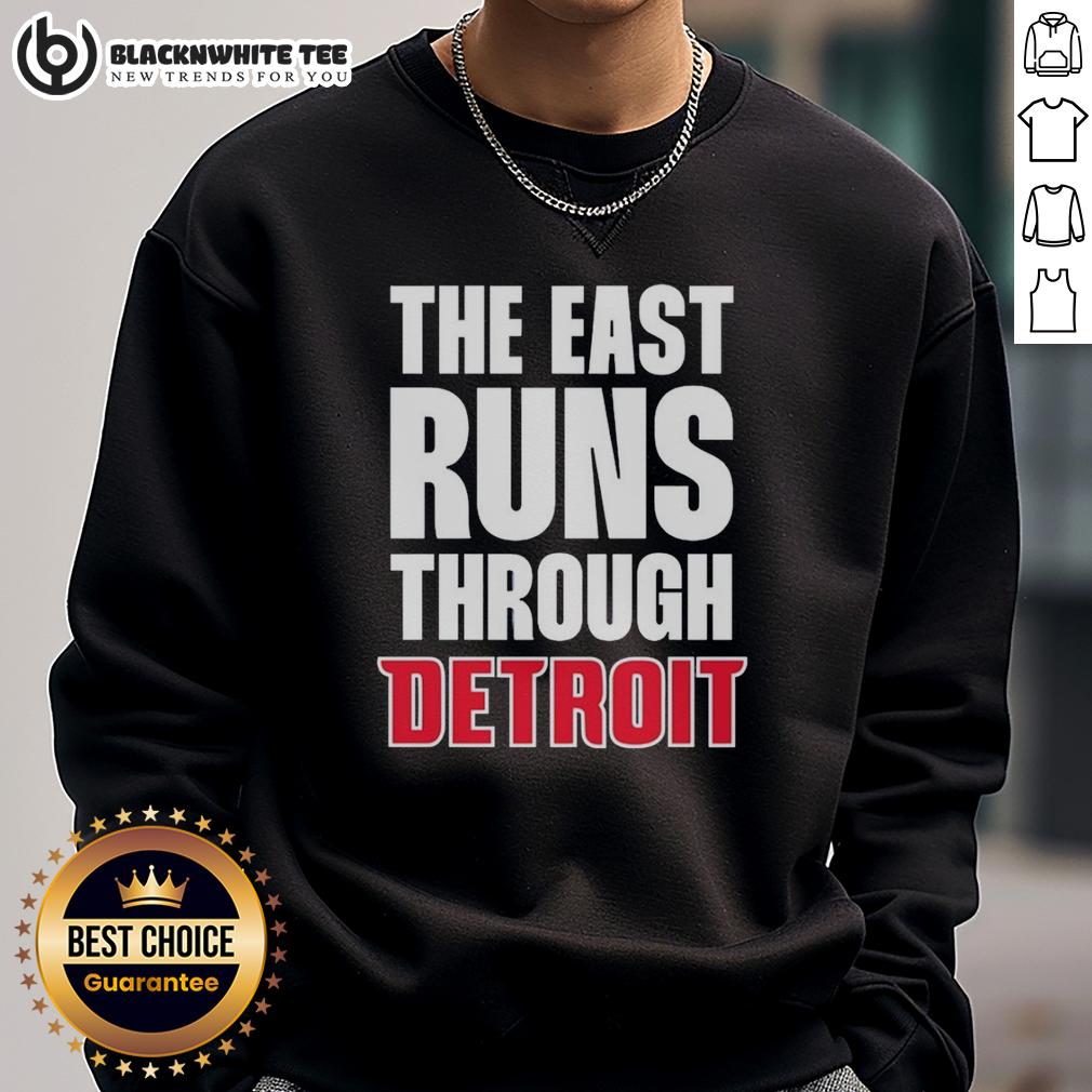 Awesome Detroit Pistons The East Runs Through T-Shirt - Image 5