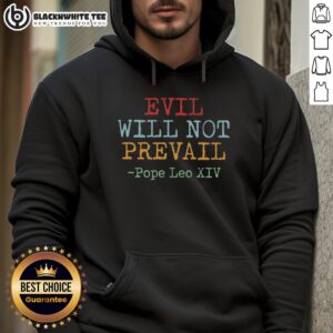 Alternative view of Top Evil Will Not Prevail Pope Leo XIV T-Shirt