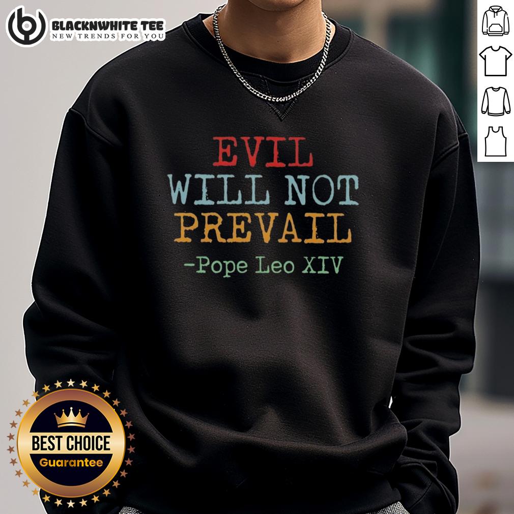 Top Evil Will Not Prevail Pope Leo XIV T-Shirt - Image 5
