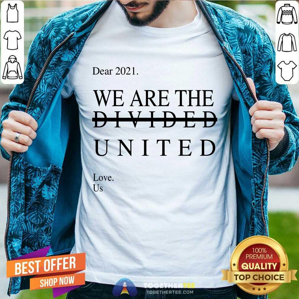 Perfect Minnesotan Dear 2021 We Are The Divided United Shirt