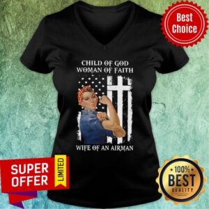 Alternative view of Child Of God Woman Of Faith Wife Of An Airman Strong Woman Flag Shirt
