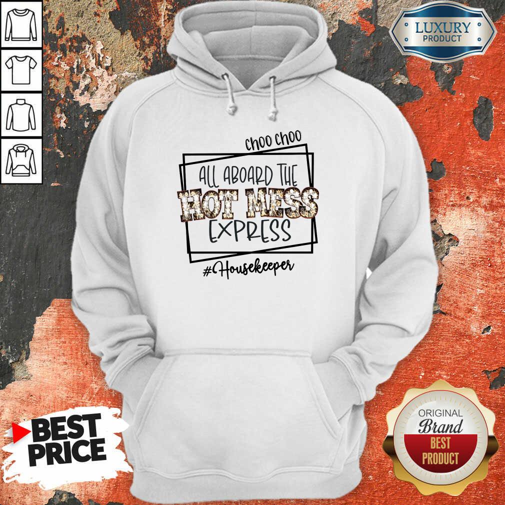 Pretty All Aboard The Hot Mess Express Housekeeper Shirt - Image 5