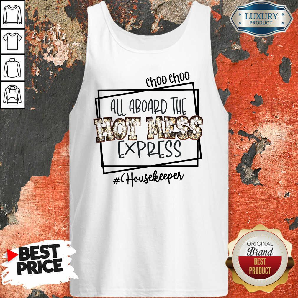 Pretty All Aboard The Hot Mess Express Housekeeper Shirt - Image 3