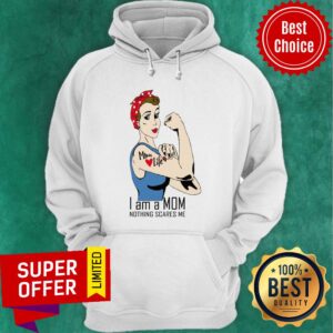 Alternative view of Strong Girl Mom Life I Am A Mom Nothing Scares Me Shirt
