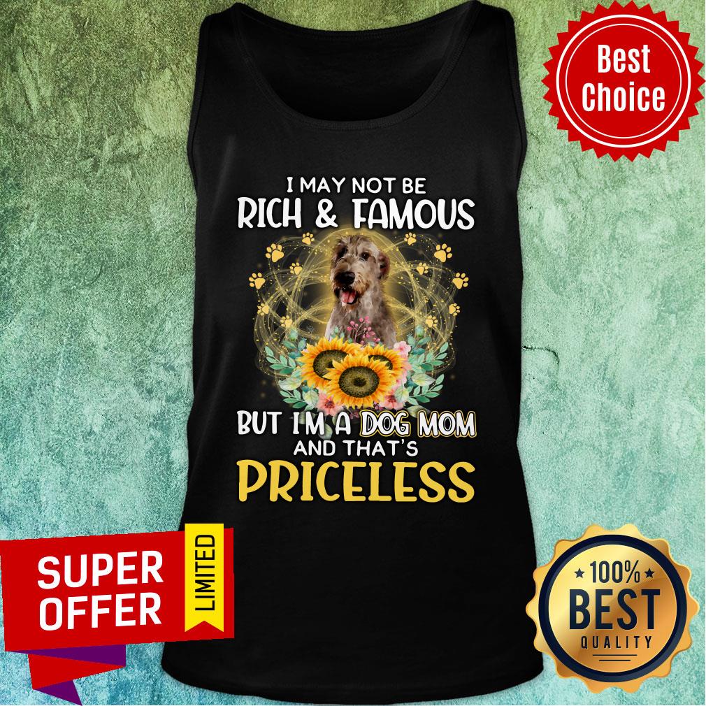 Wirehaired Pointing Griffon May Not Be Rich & Famous But A Dog Mom And That's Priceless Shirt - Image 3