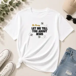 Awesome Oh Honey Let Me Tell You About Jesus Bee Quote Shirt