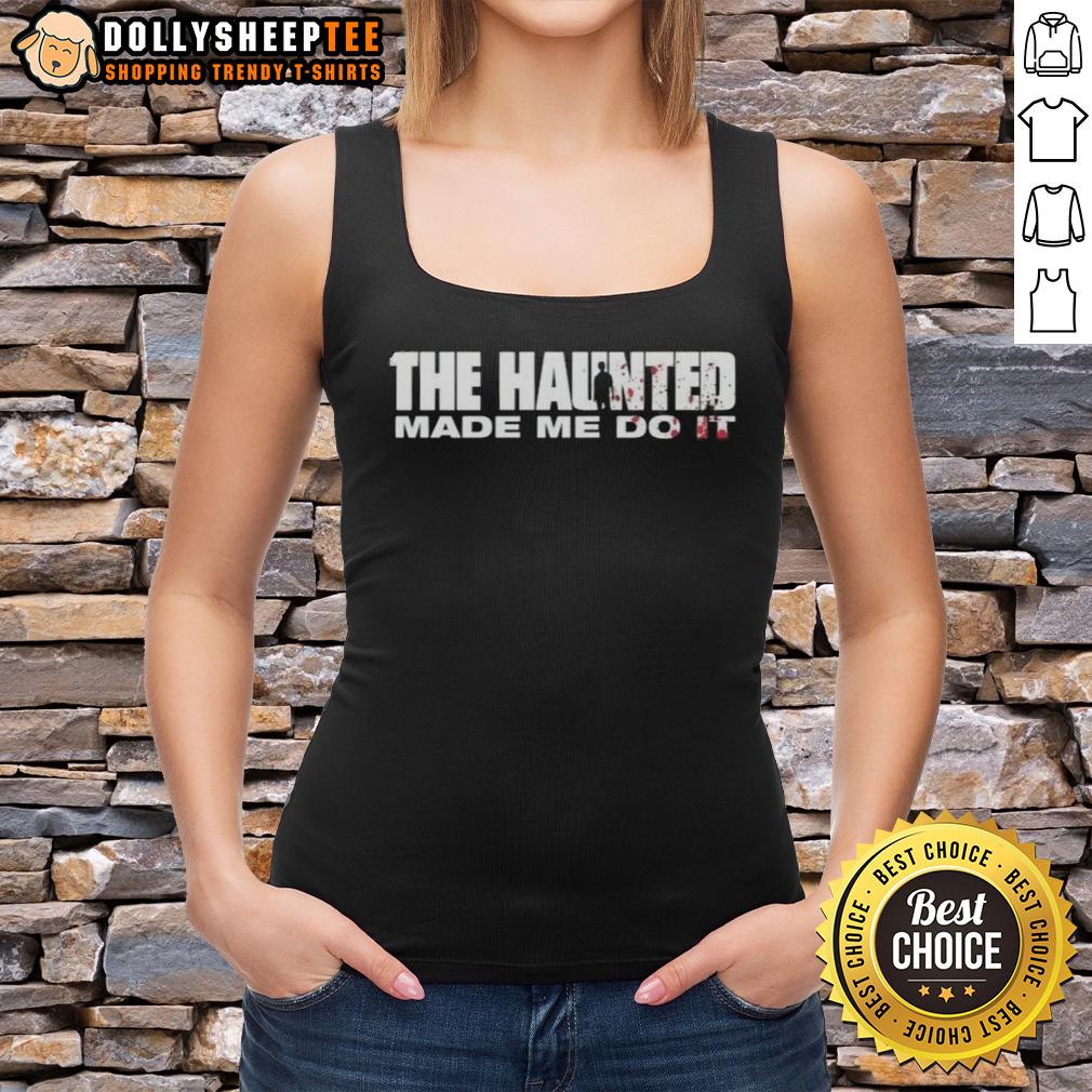 Pretty The Haunted Made Me Do It T-Shirt - Image 4