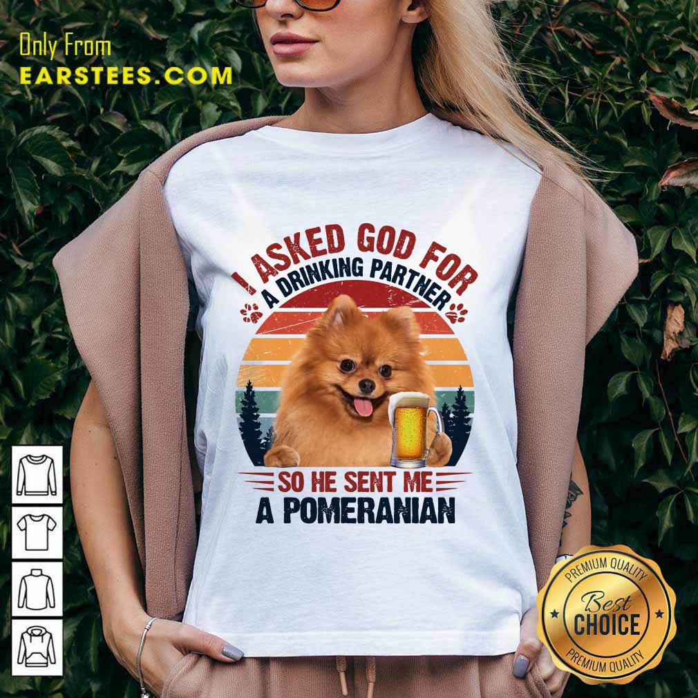 Top I Asked God For A Pomeranian Vintage Shirt - Image 5