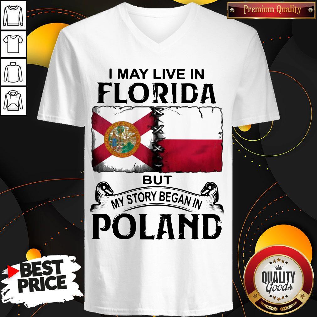 I May Live In FLORIDA But My Story Began In POLAND Shirt - Image 2