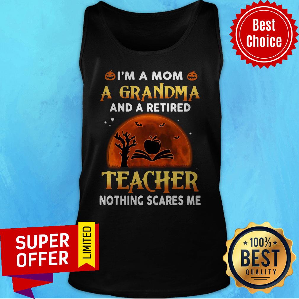 I’m A Mom A Grandma And Retired Teacher Nothing Scares Me Sunset Halloween Shirt - Image 4
