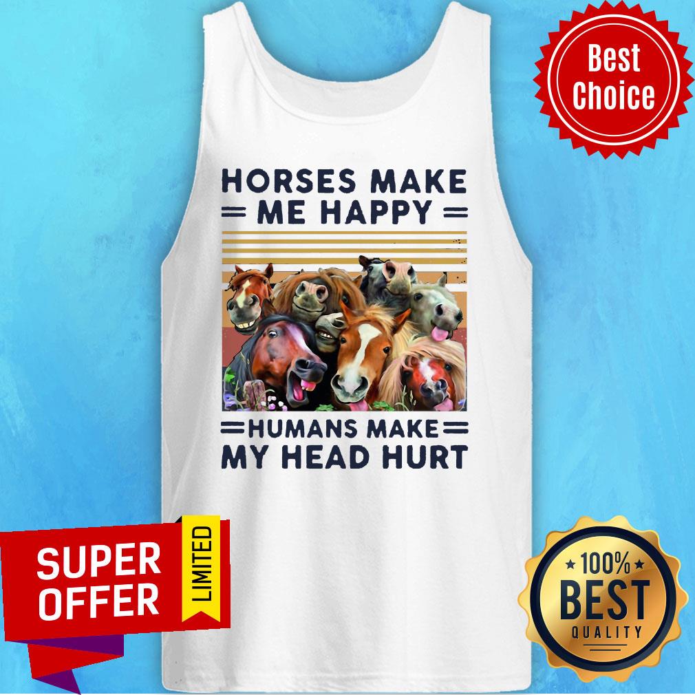 Nice Horses Make Me Happy Humans Make My Head Hurt Shirt - Image 4