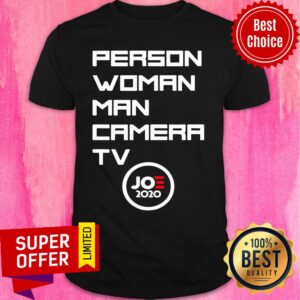 Person Woman Man Camera TV Joe 2020 Shirt