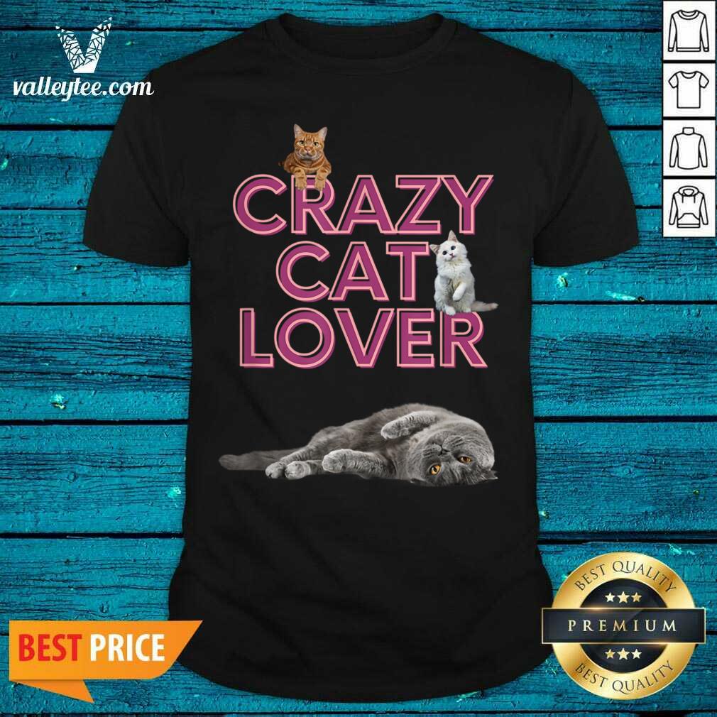 Premium Crazy Cat Lover Shirt
