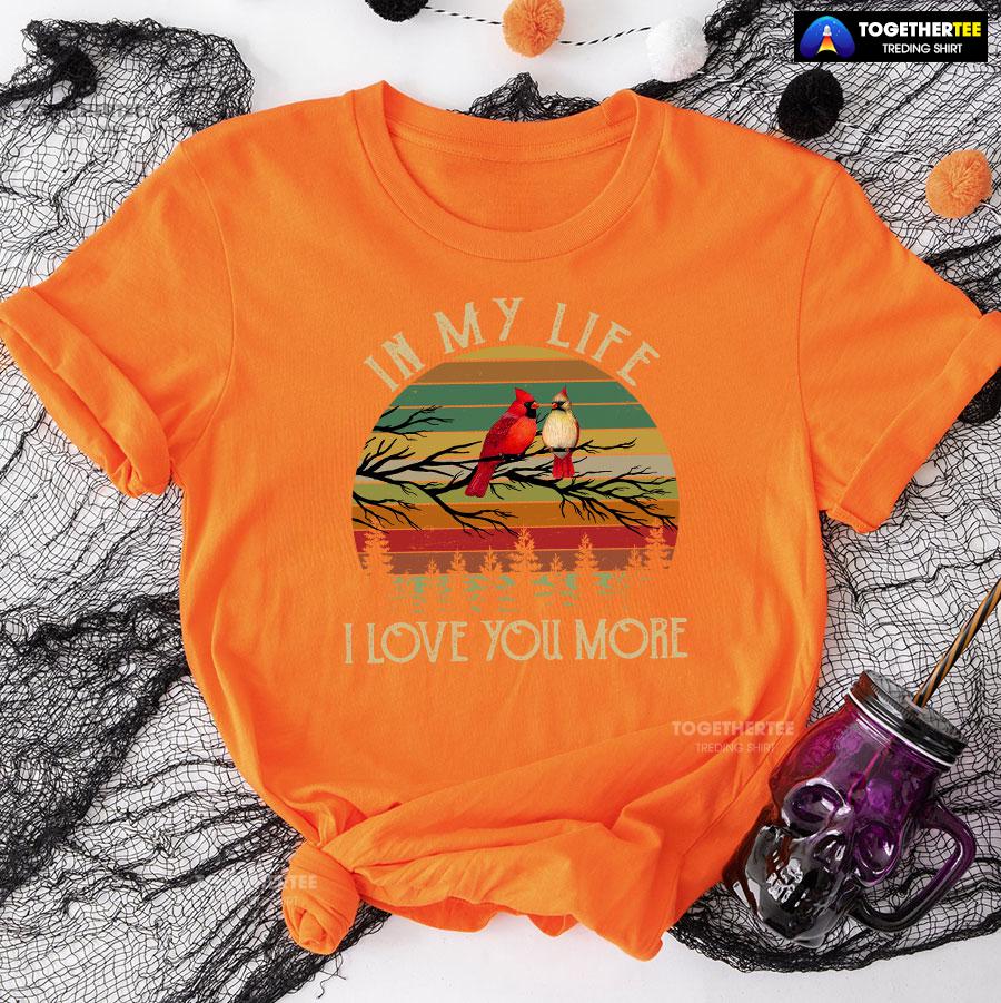 In My Life I Love You More Vintage T-Shirt - Image 10