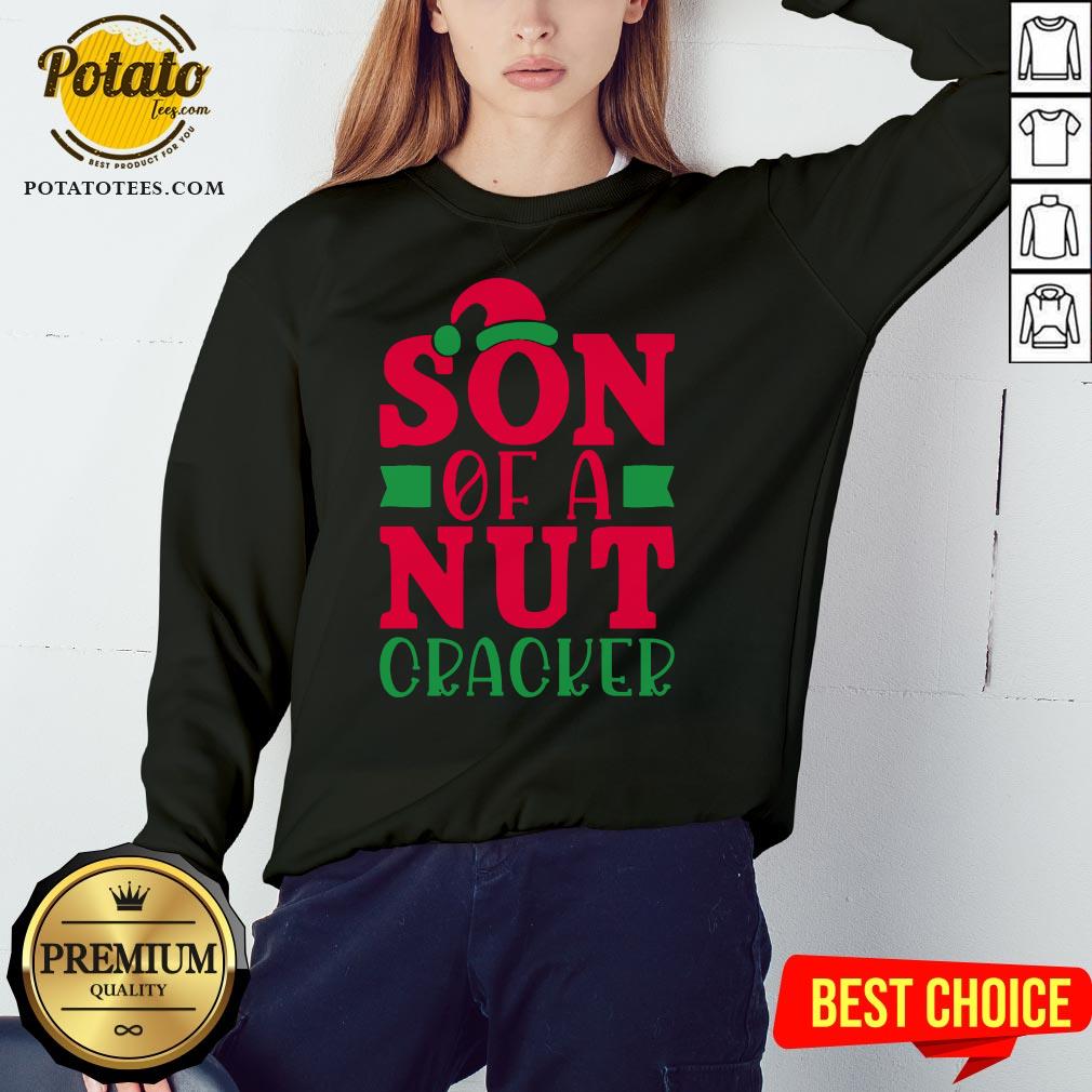 Perfect Son Of A Nut Cracker Christmas Joke Shirt - Image 4