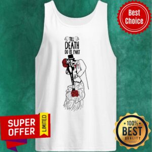 Alternative view of Till Death Do Us Part Day Of The Dead Muerots Shirt