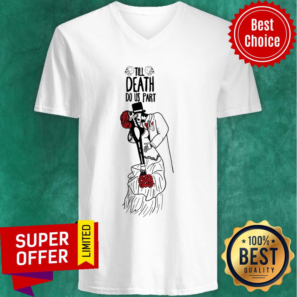 Till Death Do Us Part Day Of The Dead Muerots Shirt - Image 3
