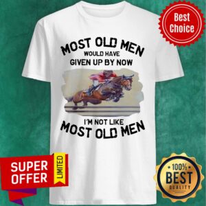 Most Old Men Show Jumping Horse Shirt