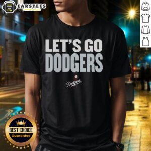 Top Los Angeles Dodgers Slogan Let's Go Dodgers T-Shirt
