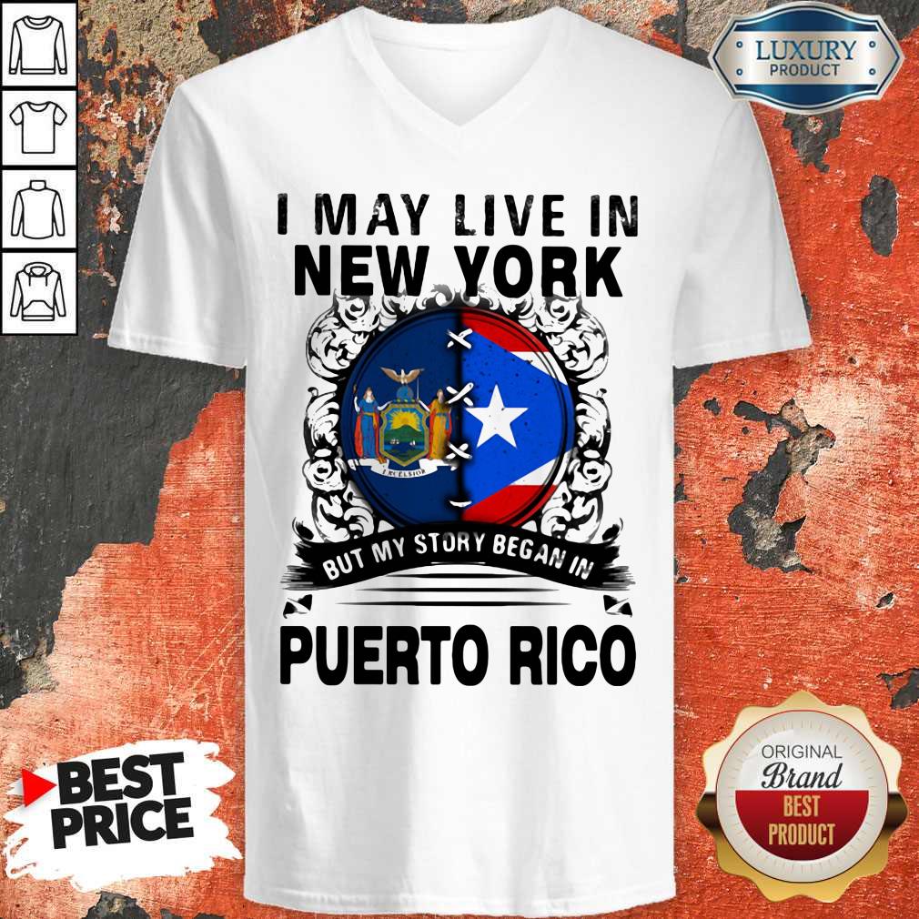 I May Live In New York But My Story Began In Puerto Rico Flag Shirt - Image 3