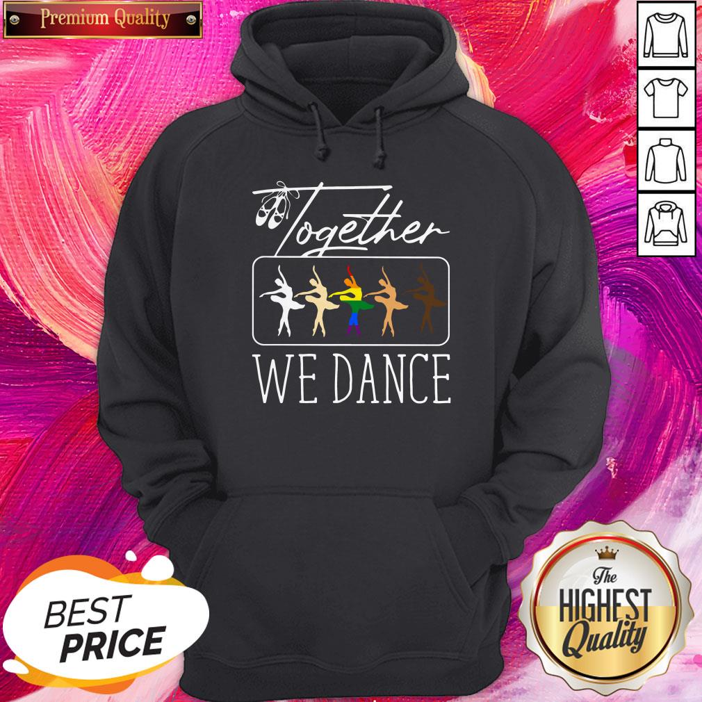 Premium LGBT Ballet Together We Dance Shirt - Image 5