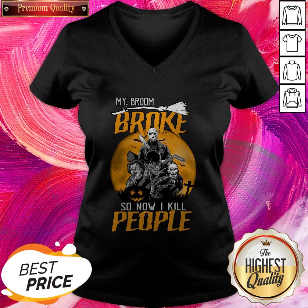 Pro Horror Characters My Broom Broke So Now I Kill People Halloween Shirt - Image 2