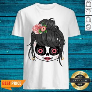 Sugar Skull Cute Girl Day Of The Dead Shirt
