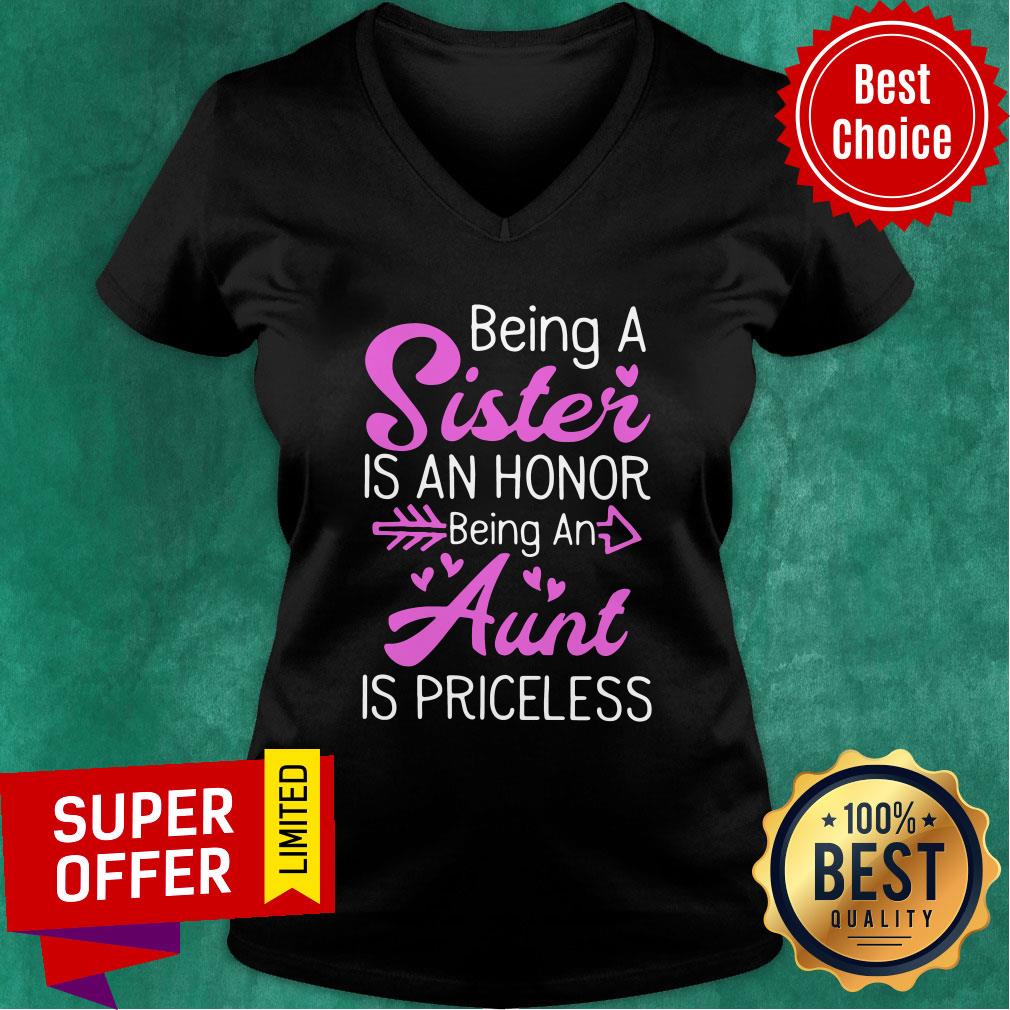 Being A Sister Is An Honor Being An Aunt Is Priceless Shirt - Image 3