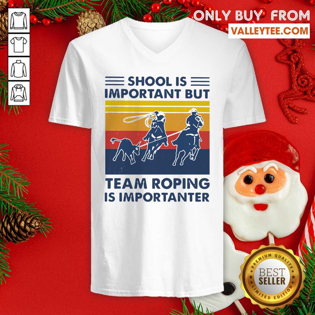 Funny School Is Important But Team Roping Is Importanter Shirt - Image 4
