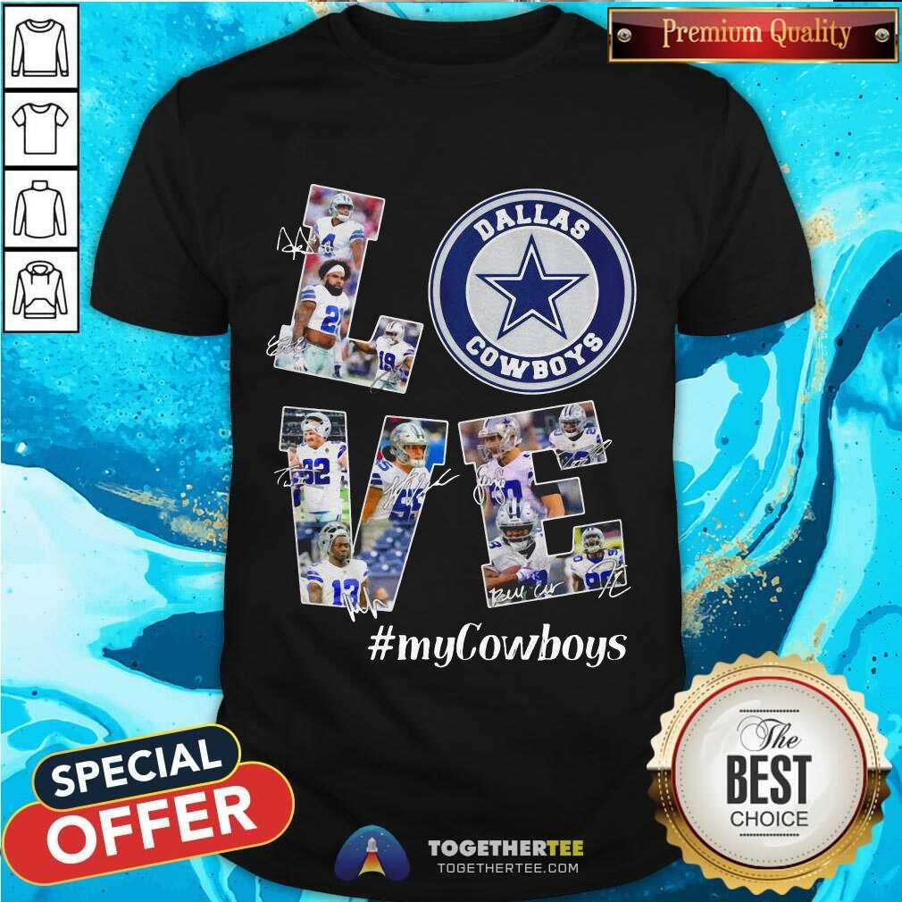 Pretty Love Dallas Cowboys #myCowboys Signatures Shirt