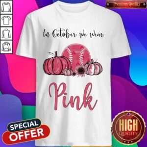 Official In October We Wear Pink Breast Cancer Awareness Pumpkin Baseball Shirt