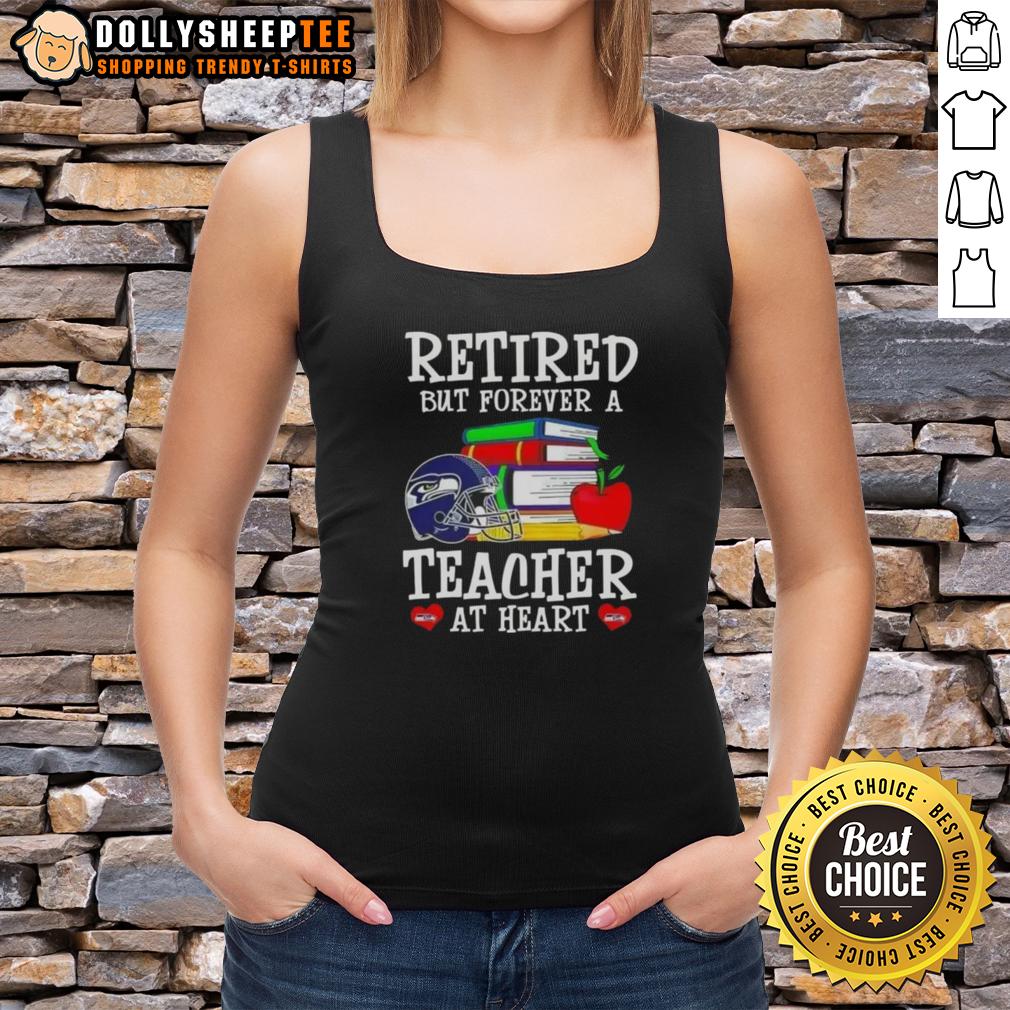 Top Retired But Forever A Teacher At Heart Seattle Seahawks Football T-Shirt - Image 4
