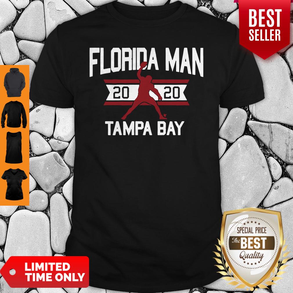 Premium Florida man 2020 Tampa Bay Shirt