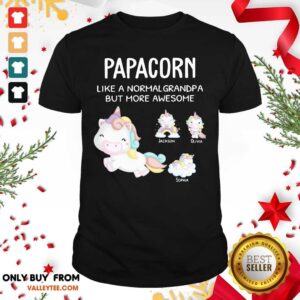 Unicorn Papacorn Like A Normal Grandpa But More Awesome Shirt