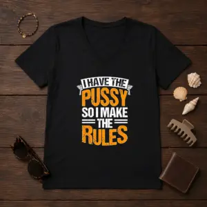 Alternative view of Premium I Have The Pussy Soii Make The Rules Shirt
