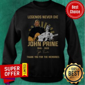 Alternative view of Legends Never Die John Prine 1946 2020 Signature Thank You For The Memories Shirt