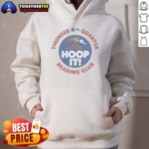 Alternative view of Funny Thunder 4th Quarter Hoop It Reading Club Oklahoma City Thunder Basketball Shirt