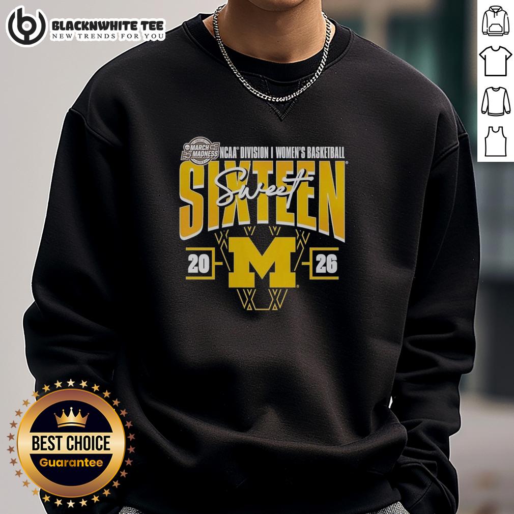 Awesome Michigan Wolverines Madness Sweet 16 NCAA Division I Women's Basketball Tournament T-Shirt - Image 5