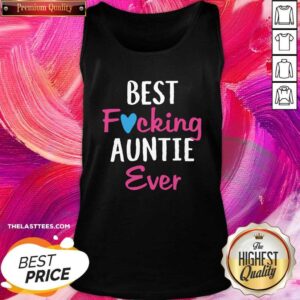 Alternative view of Beautiful Best Fucking Auntie Ever Shirt