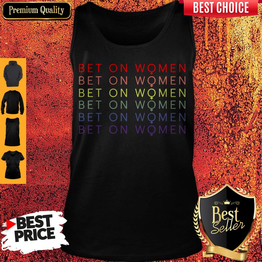 Official LGBT Bet On Women Shirt - Image 4