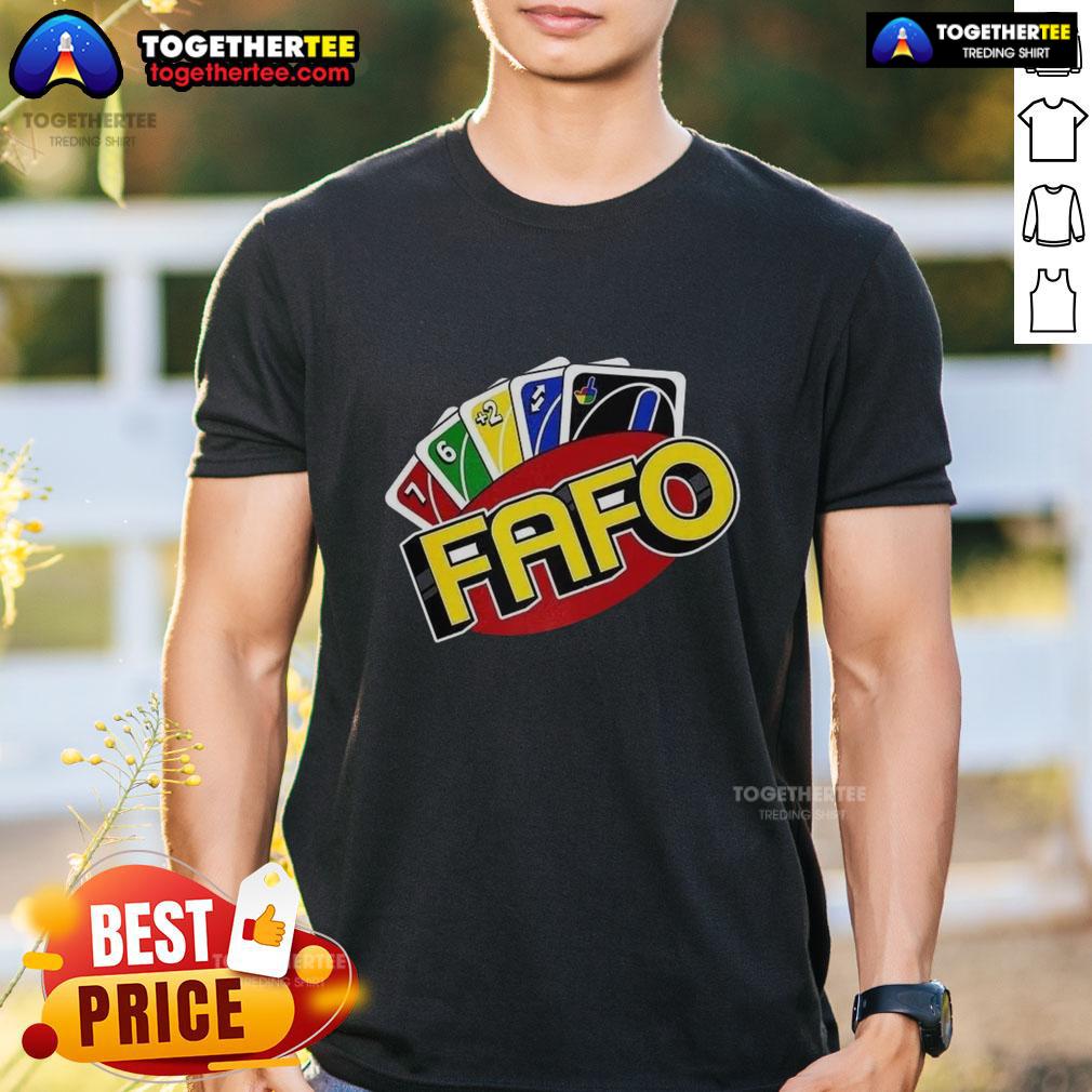 Good FAFO Wild Card Parody T-Shirt