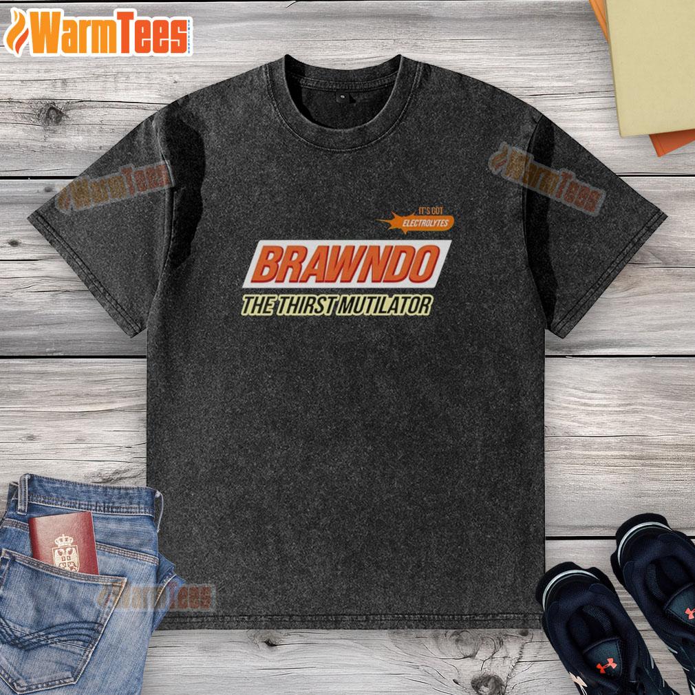 Awesome Brawndo The Thirst Mutilator T-Shirt - Image 6