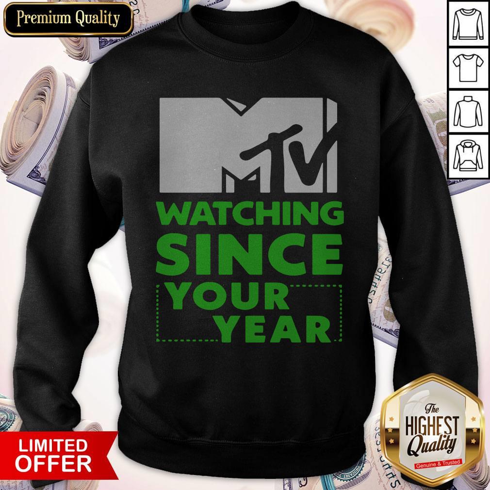 MTV Personalized Watching Since Your Year Shirt - Image 5